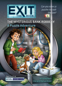 EXIT: The Book - The Mysterious Bank Robbery (A Puzzle Adventure) by Anna Maybach, Inka Brand, Markus Brand, Burkhard Schulz, Beroy + San Julian, 9781454958727