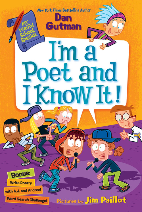 My Weird School Special: I'm a Poet and I Know It! by Dan Gutman, Jim Paillot, 9780063290198