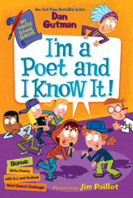 My Weird School Special: I'm a Poet and I Know It! by Dan Gutman, Jim Paillot, 9780063290198