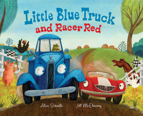 Little Blue Truck and Racer Red by Alice Schertle, Jill McElmurry, 9780063387843