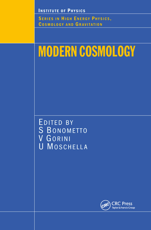 Modern Cosmology by S Bonometto, V. Gorini, U. Moschella, 9780750308106