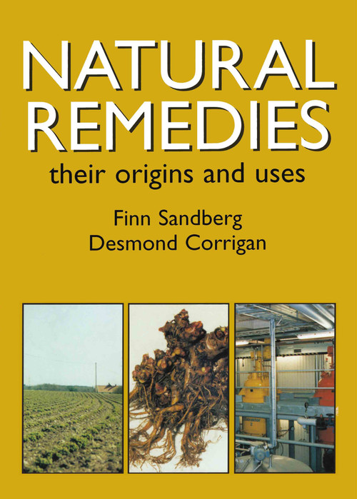 Natural Remedies (Their Origins and Uses) by Finn Sandberg, Desmond Corrigan, 9780415272025