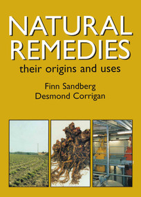 Natural Remedies (Their Origins and Uses) by Finn Sandberg, Desmond Corrigan, 9780415272025