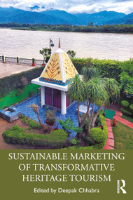 Sustainable Marketing of Transformative Heritage Tourism by Deepak Chhabra, 9781032386683