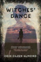Witches' Dance by Erin Eileen Almond, 9781941360293