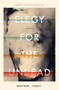 Elegy for the Undead by Matthew Vesely, 9781941360453