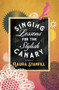 Singing Lessons for the Stylish Canary by Laura Stanfill, 9781941360613