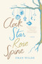 Clock Star Rose Spine by Fran Wilde, Fran Wilde, 9781941360576