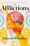 The Afflictions - 9781941360354 by Vikram Paralkar, Pia Valentinis, 9781941360354
