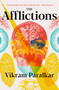 The Afflictions - 9781941360354 by Vikram Paralkar, Pia Valentinis