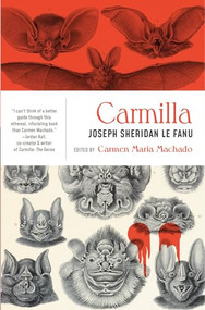 Carmilla - 9781941360385 by Joseph Sheridan Le Fanu, Carmen Maria Machado, 9781941360385