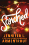 Scorched - 9781464238512 by Jennifer L. Armentrout, 9781464238512