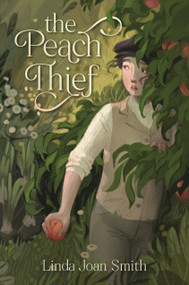 The Peach Thief by Linda Joan Smith, 9781536237788