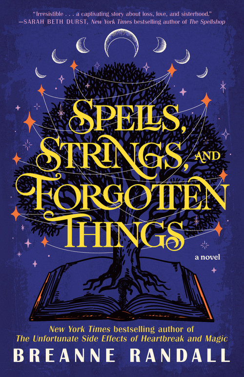 Spells, Strings, and Forgotten Things (A Novel) by Breanne Randall, 9780593875001
