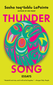 Thunder Song (Essays) - 9781640096943 by Sasha LaPointe, 9781640096943