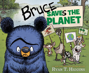Bruce Saves the Planet (A Disney Planet Possible Book) by Ryan T. Higgins, 9781368090209