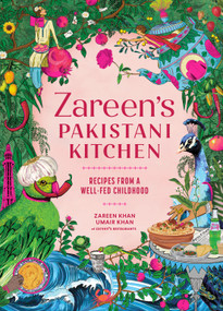 Zareen's Pakistani Kitchen (Recipes from a Well-Fed Childhood (Pakistani and Indian Cooking)) by Zareen Khan, Umair Khan, 9781632175298