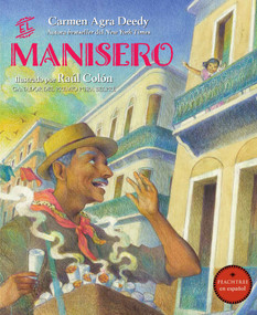 El manisero (Spanish Edition) by Carmen Agra Deedy, Raúl Colón, 9781682638033