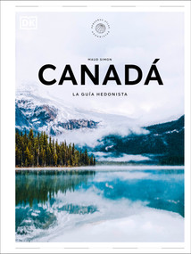 Canadá (Pequeños atlas hedonistas) (Spanish Edition) by DK, 9780593967416