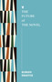 The Future of the Novel by Simon Okotie, 9781685891619