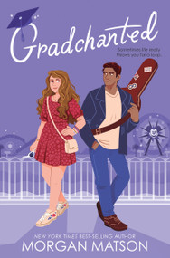 Gradchanted by Morgan Matson, 9781368097420