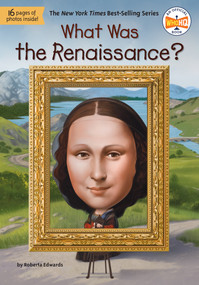 What Was the Renaissance? by Roberta Edwards, Who HQ, Gregory Copeland, 9780593751848