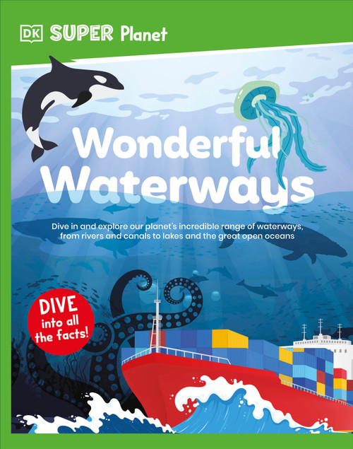 DK Super Planet Wonderful Waterways by DK, 9780593962527