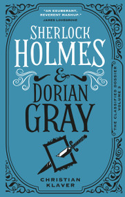Sherlock Holmes and Dorian Gray (The Classified Dossier) - 9781789099300 by Christian Klaver, 9781789099300