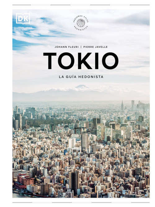 Tokio (Pequeños atlas hedonistas) (Spanish Edition) by DK, 9780593967386