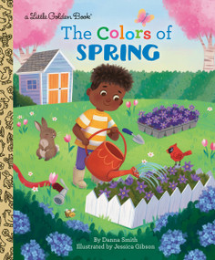 The Colors of Spring by Danna Smith, Jessica Gibson, 9780593708224
