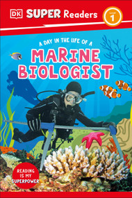 DK Super Readers Level 1 A Day in the Life of a Marine Biologist by DK, 9780593962374