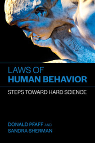 Laws of Human Behavior (Steps Toward Hard Science) by Donald Pfaff, Sandra Sherman, 9780262550895