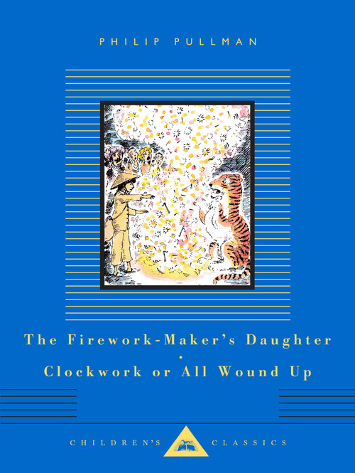 The Firework-Maker's Daughter; Clockwork or All Wound Up (Two Tales) by Philip Pullman, Peter Bailey, 9780593992180