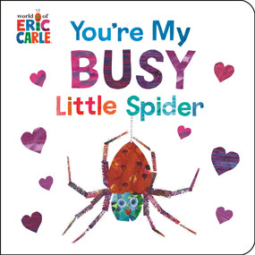 You're My Busy Little Spider by Eric Carle, Eric Carle, 9780593887936