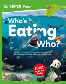 DK Super Planet Who's Eating Who? by DK, 9780593962541