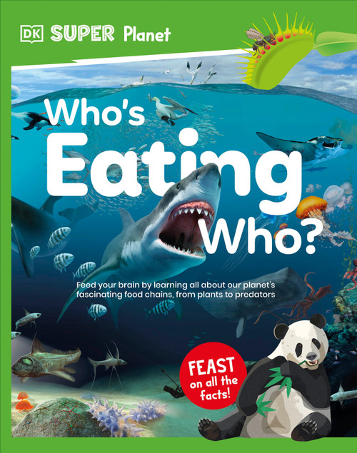 DK Super Planet Who's Eating Who? by DK, 9780593962541