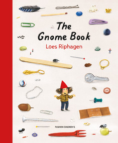 The Gnome Book by Loes Riphagen, Loes Ripjhagen, 9781782694687