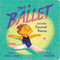 This Is Ballet (And Other Classical Dances) by Rekha S. Rajan, Chris Park, 9780593754160