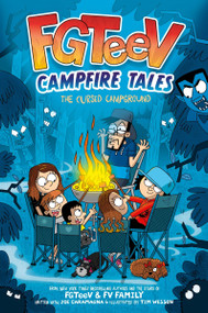 FGTeeV Campfire Tales #1: The Cursed Campground by FGTeeV, Tim Wesson, 9780063349438
