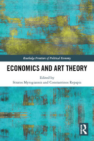 Economics and Art Theory by Stratos Myrogiannis, Constantinos Repapis, 9780367615413