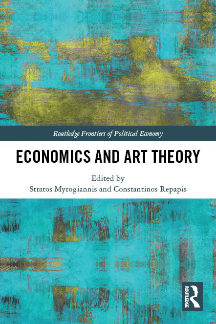 Economics and Art Theory by Stratos Myrogiannis, Constantinos Repapis, 9780367615413