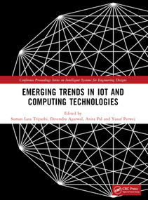 Emerging Trends in IoT and Computing Technologies by Suman Lata Tripathi, Devendra Agarwal, Anita Pal, Yusuf Perwej, 9781032879246