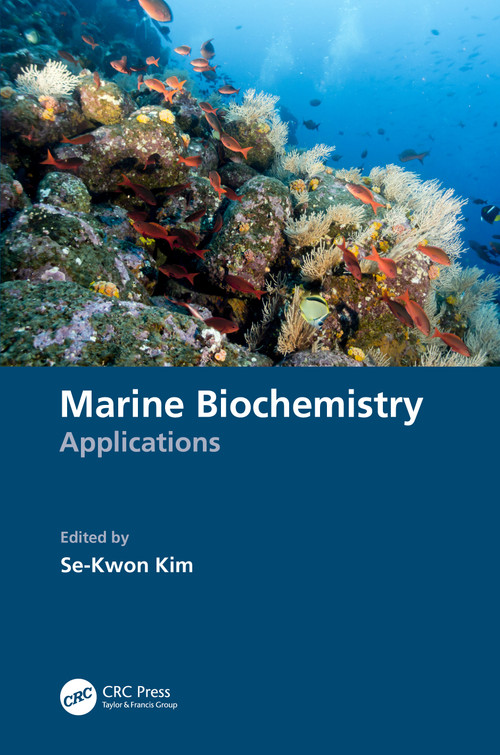 Marine Biochemistry (Applications) by Se-Kwon Kim, 9781032302140