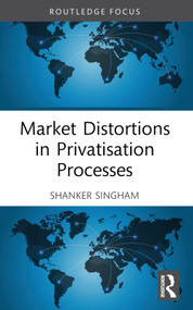 Market Distortions in Privatisation Processes - 9781032419367 by Shanker Singham, 9781032419367