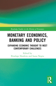 Monetary Economics, Banking and Policy (Expanding Economic Thought to Meet Contemporary Challenges) by Penelope Hawkins, Ioana Negru, 9780367695668