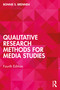 Qualitative Research Methods for Media Studies - 9781032600710 by Bonnie S. Brennen, 9781032600710