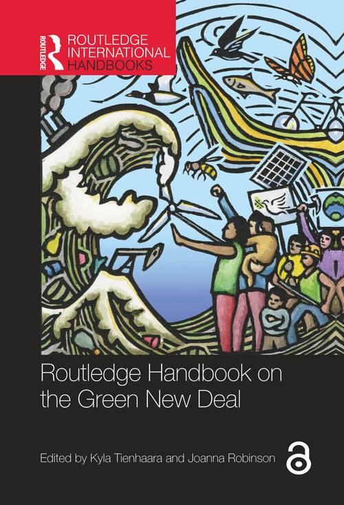 Routledge Handbook on the Green New Deal by Kyla Tienhaara, Joanna Robinson, 9780367628055