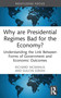 Why are Presidential Regimes Bad for the Economy? (Understanding the Link Between Forms of Government and Economic Outcomes) - 9780367692872 by Richard McManus, Gulcin Ozkan, 9780367692872