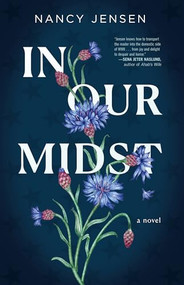 In Our Midst - 9781938603150 by Nancy Jensen, 9781938603150
