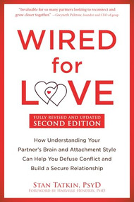 Wired for Love - 9781648482960 by Stan Tatkin, Harville Hendrix, 9781648482960